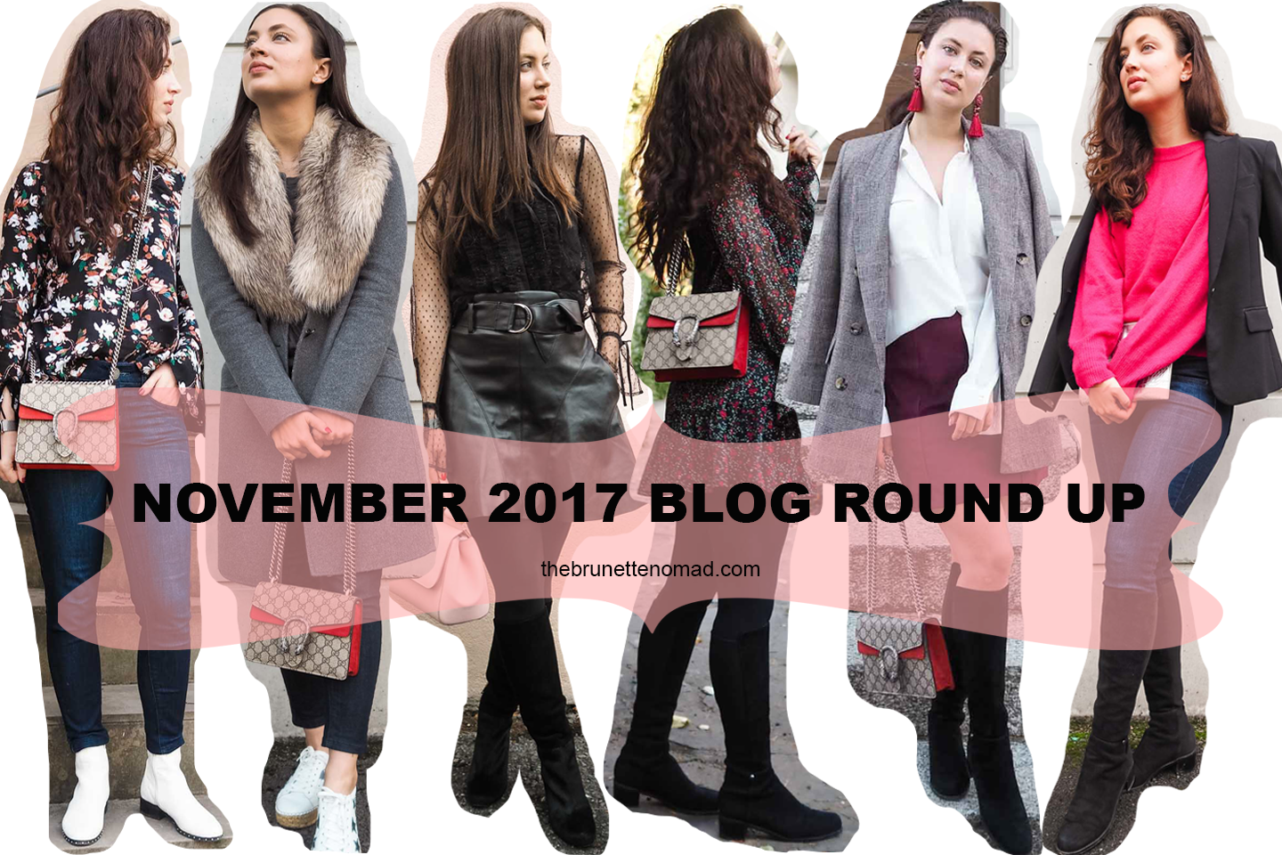 November 2017 Blog Round - The Brunette Nomad, fashion blog