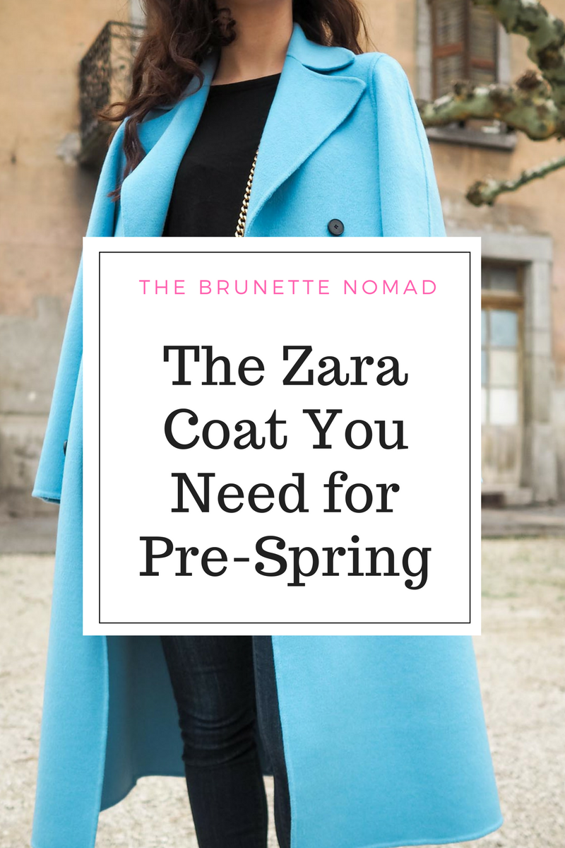 The Zara Coat You Need to Transition into Spring - The Brunette Nomad