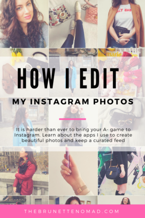 How I Edit My Instagram Photos - The Brunette Nomad